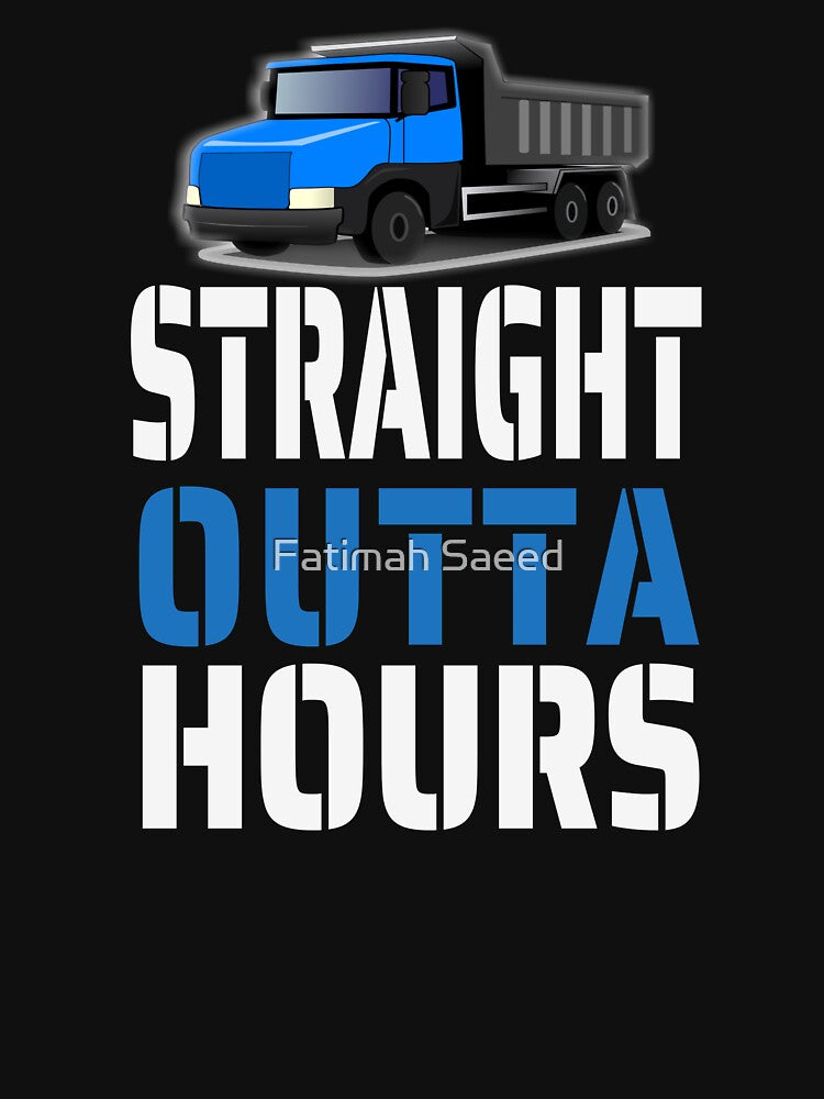 Funny Straight Outta Hours Loves Trucker Car Shirt Men Women by Fatimah Saeed