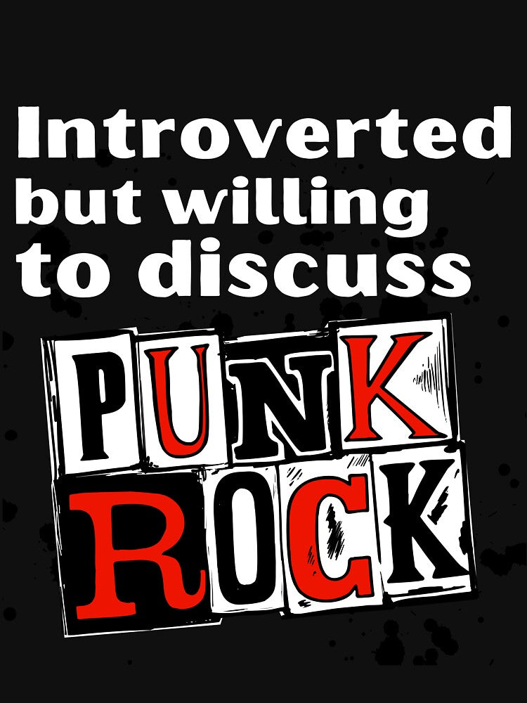Introverted But Willing To Discuss Punk Rock Funny Introvert Tshirt by OldSkullDesigns