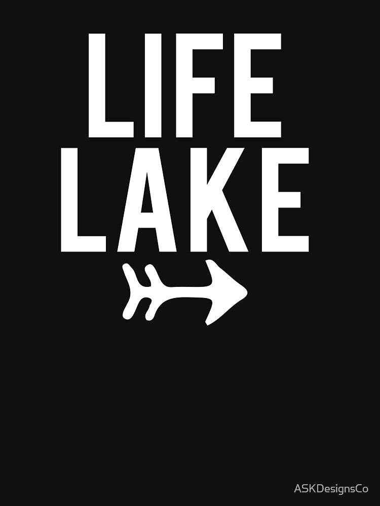 Lake Life Shirt by ASKDesignsCo