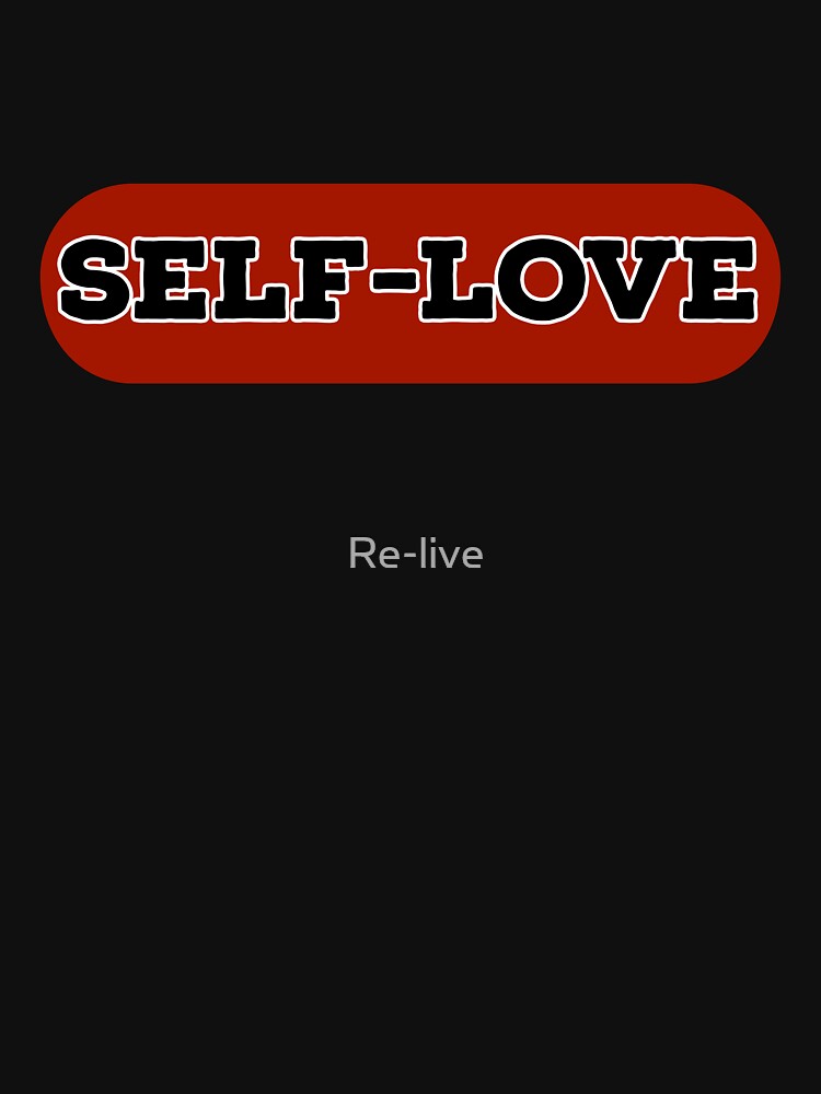 Self-love by Re-live