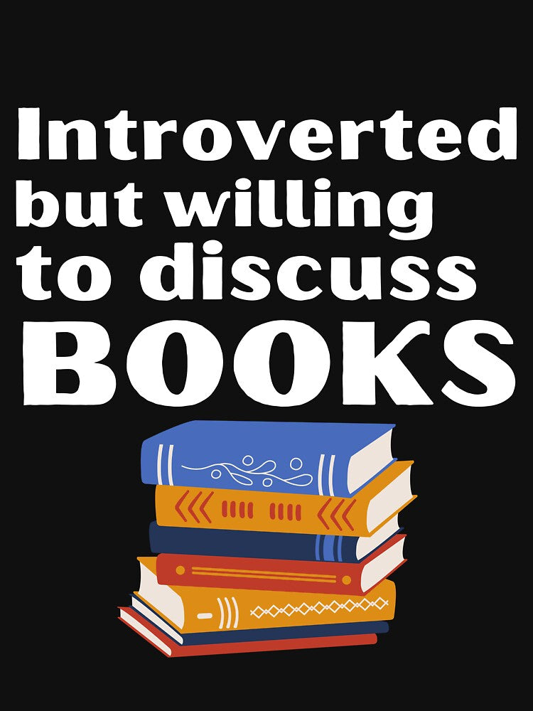 Introverted But Willing To Discuss BooksFunny Introvert Tshirt by OldSkullDesigns