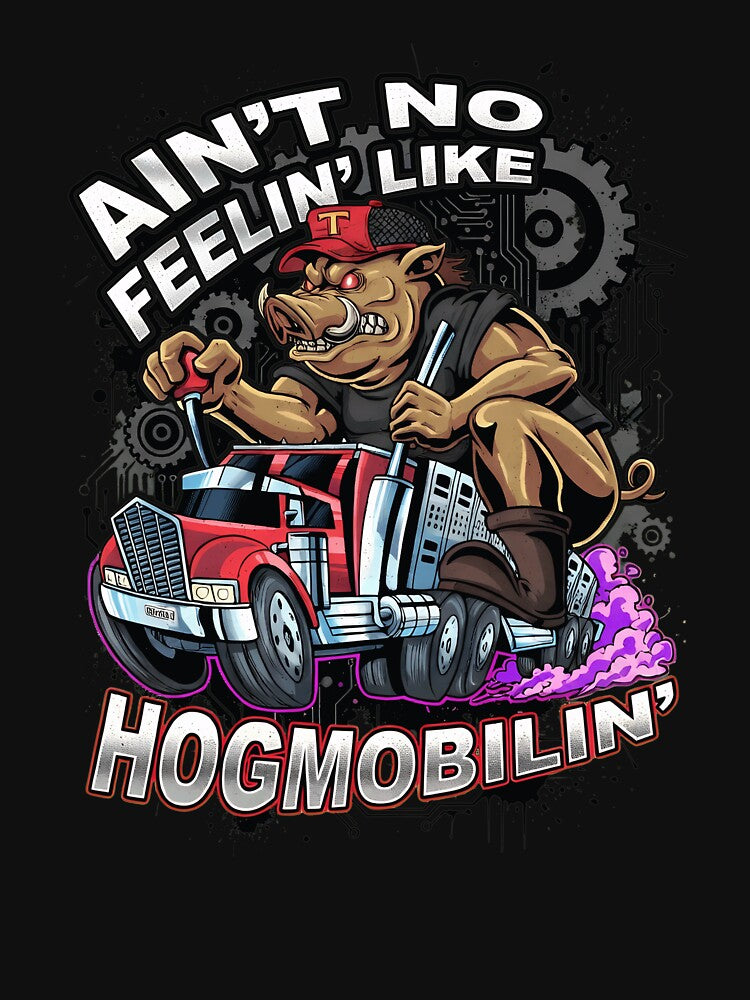 Ain't No Feelin Like Hogmoblin Trucker Art by Bulbous3335