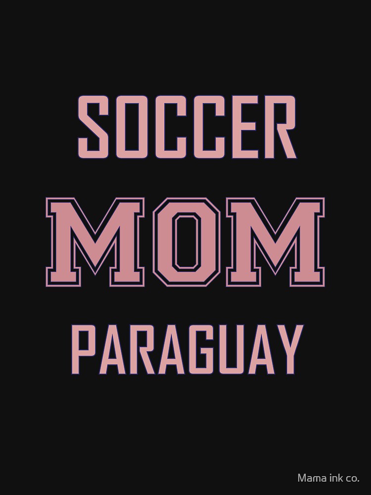 Proud PARAGUAY Mom Soccer World Cup USA T-Shirt 2026 | Gift for Mom | Soccer Life Shirt by Mama ink co.