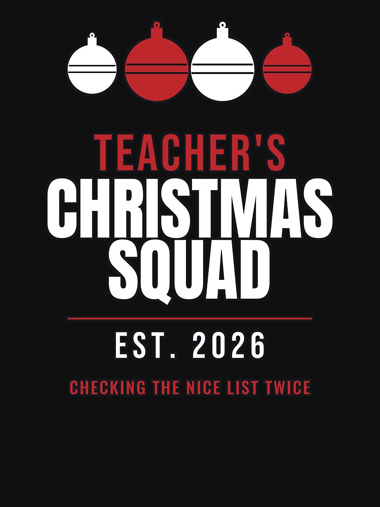 Teacher's Christmas Squad Est 2026 Ornaments by PeaksAndPrints
