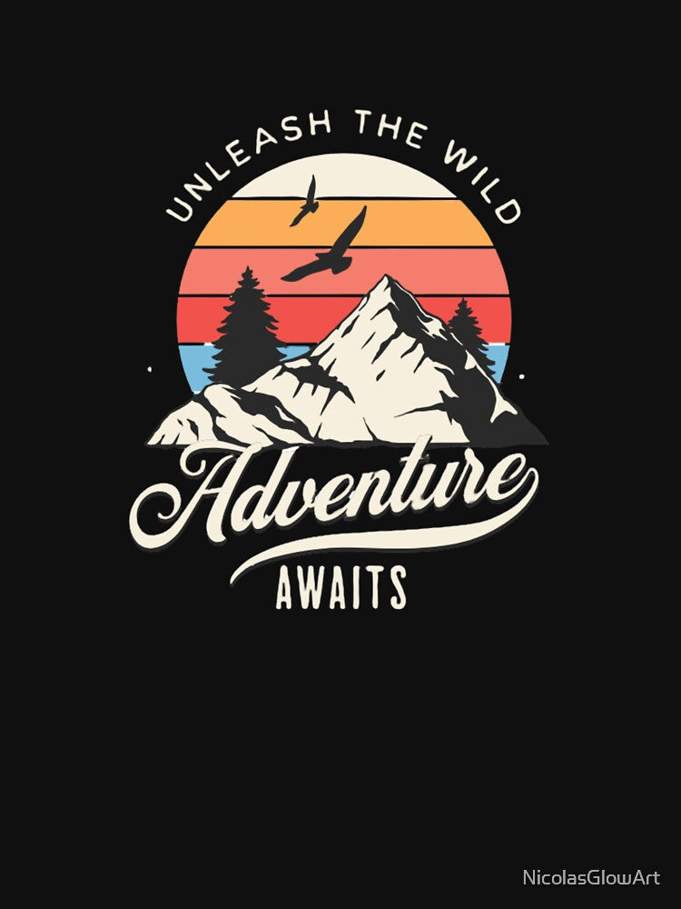 Unleash The Wild Adventure Awaits | T-Shirt, Sticker by NicolasGlowArt