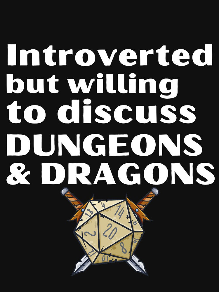 Introverted But Willing To Discuss Dungeons And Dragons Funny Introvert Tshirt by OldSkullDesigns