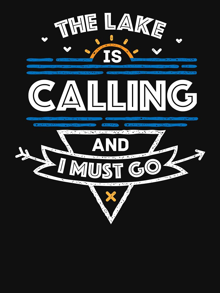 The Lake Is Calling And I Must Go by inkedtee