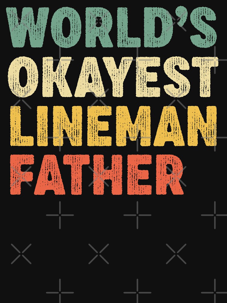 Lineman technician father gift, worlds okayest lineman papa by Majesticoo