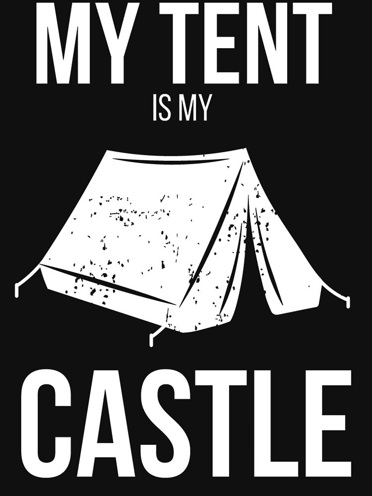 Camping Tent My Tent Is My Castle by OldSkullDesigns