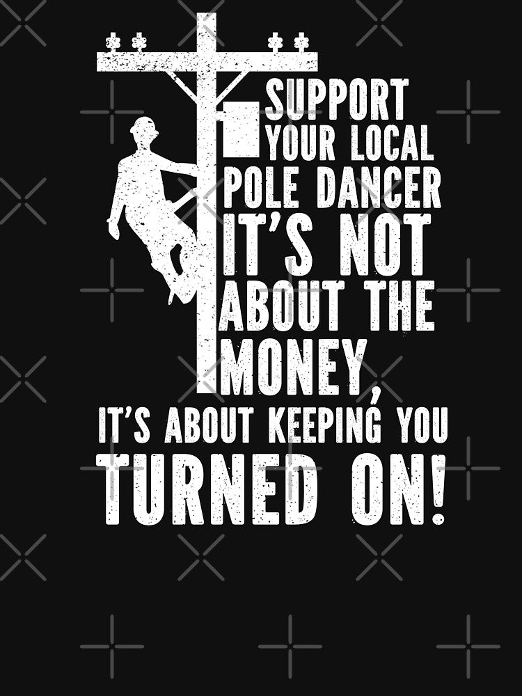 Support your local pole dance funny electrician lineman gift for dad by Majesticoo