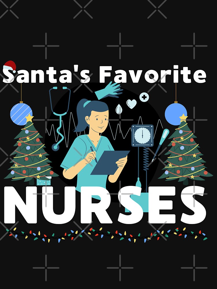 Santa's Favorite Nurses. Christmas Nurse Crew by VarietyYOU