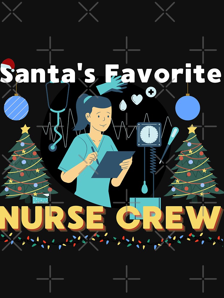 Santa's Favorite Nurse Crew by VarietyYOU