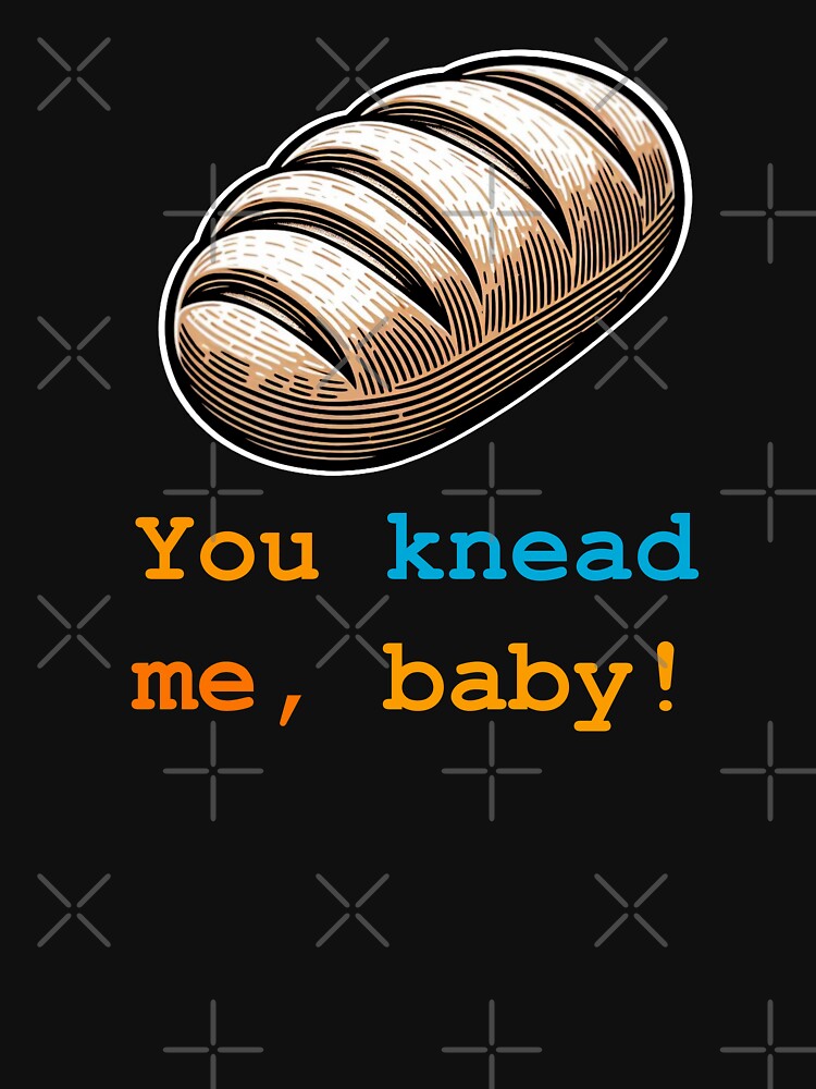 You Knead Me Baby Gifts by QuirkCo