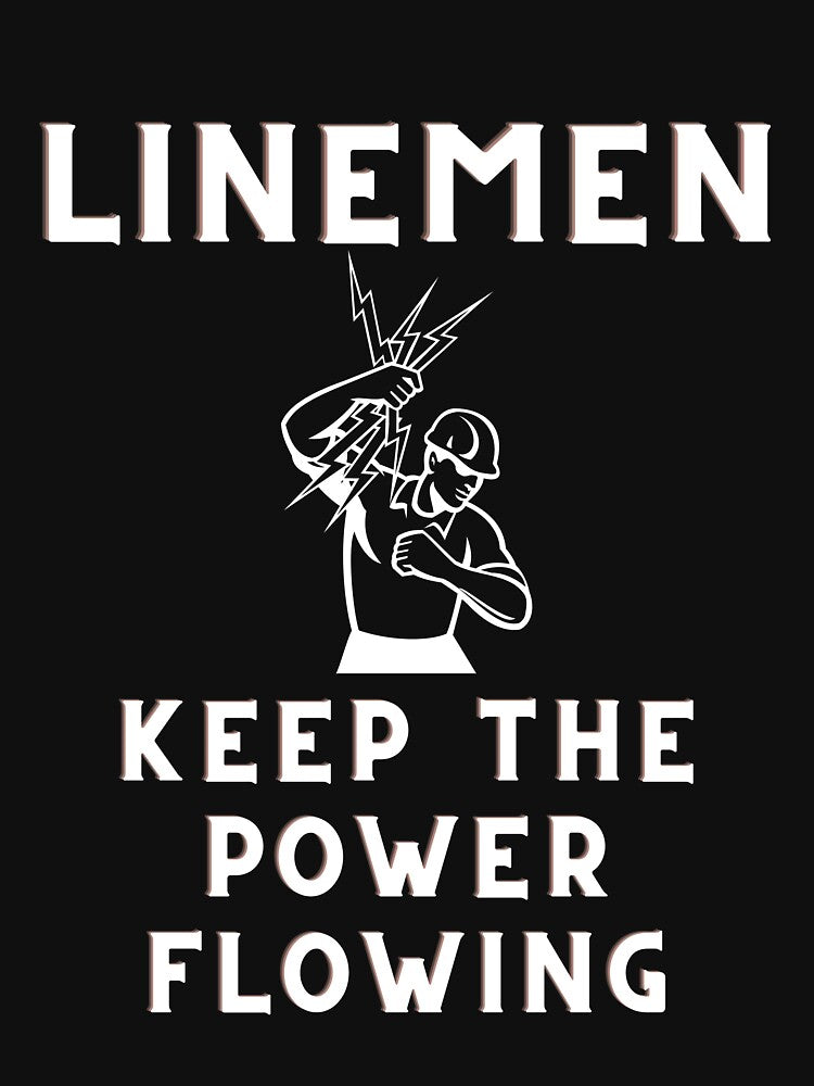 Linemen | Electrical Linemen | Power Linemen | Utility Linemen by Impressify