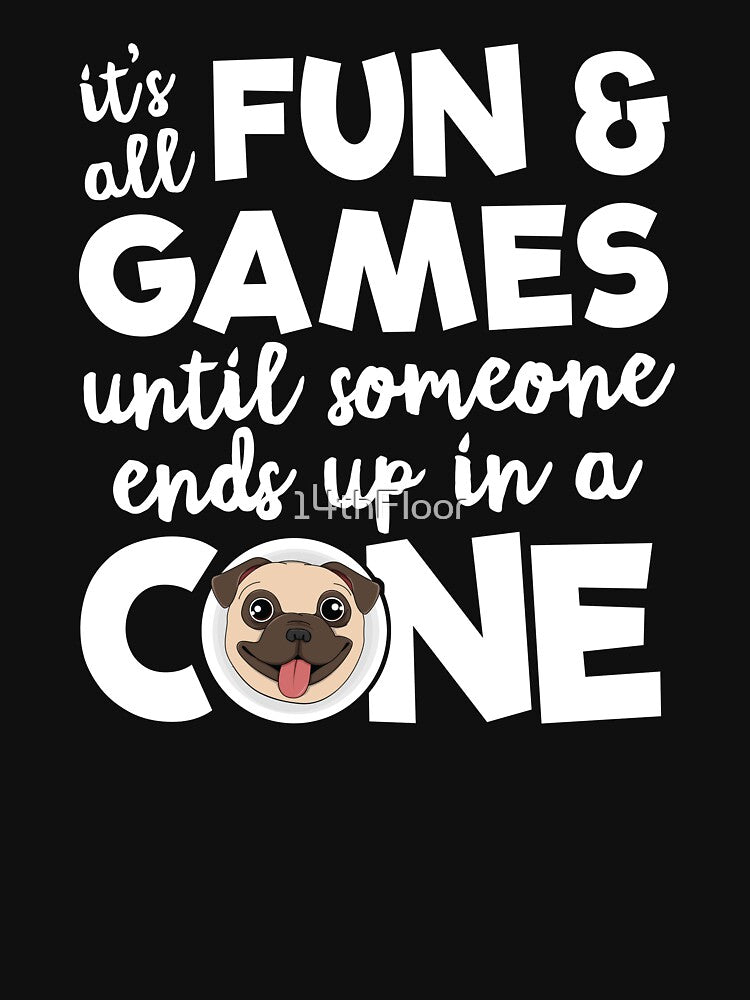 Fun And Games Dog Cone Funny Veterinarian Gift Vet Tech by 14thFloor