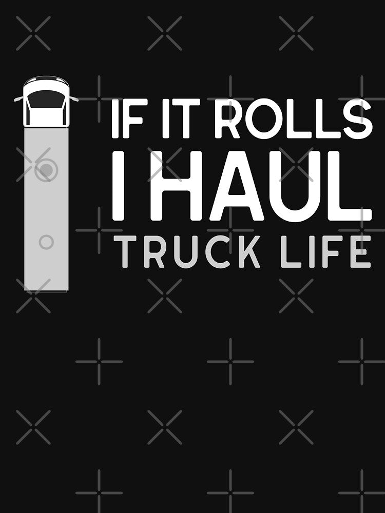 If it rolls I haul by NovLTs