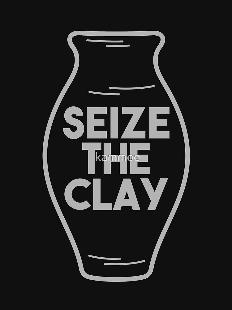 Pottery " Seize The Clay " Gift by kammoe