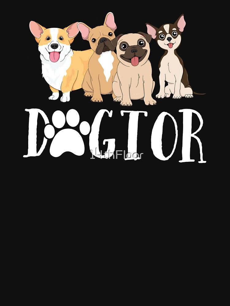 Dogtor Funny Dog Doctor Vet Tech Veterinarian Women Girls by 14thFloor