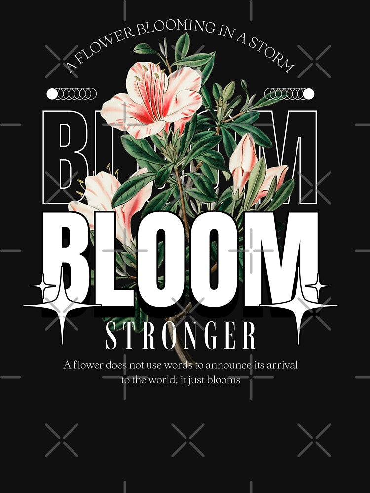 Bloom Stronger Vintage Floral Streetwear Graphic by VantaStudios05