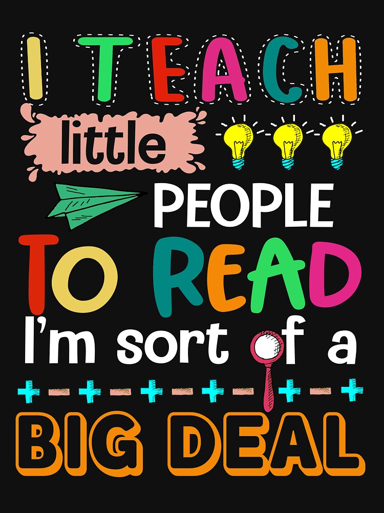 I Teach Little PeopleTo Read I'm Soft Of A Deal T shirt by TeeSumody