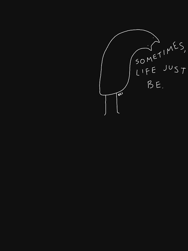 sometimes life just be by immortaldoodles