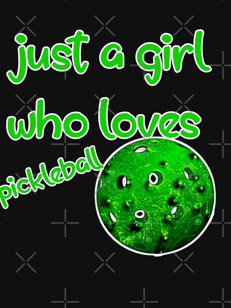 just a girl who loves pickleball by YoussefProMax