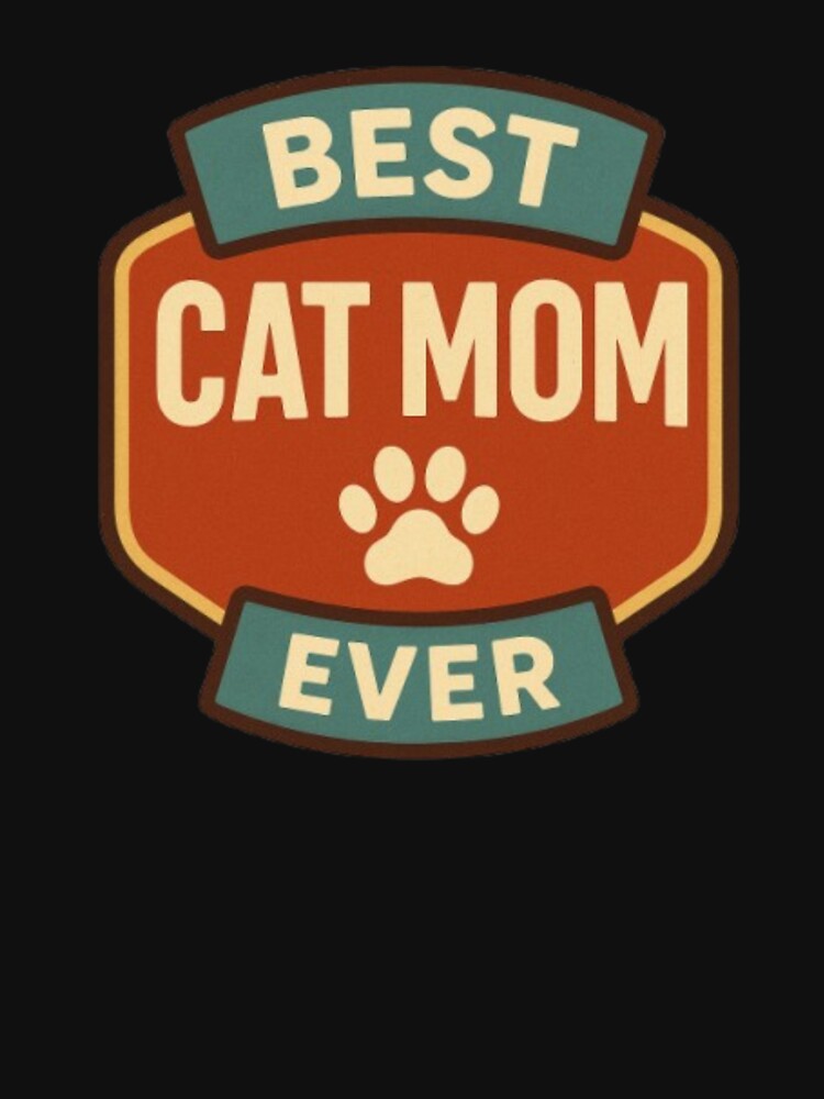 best cat mom ever by Digital Art and Funny Pets