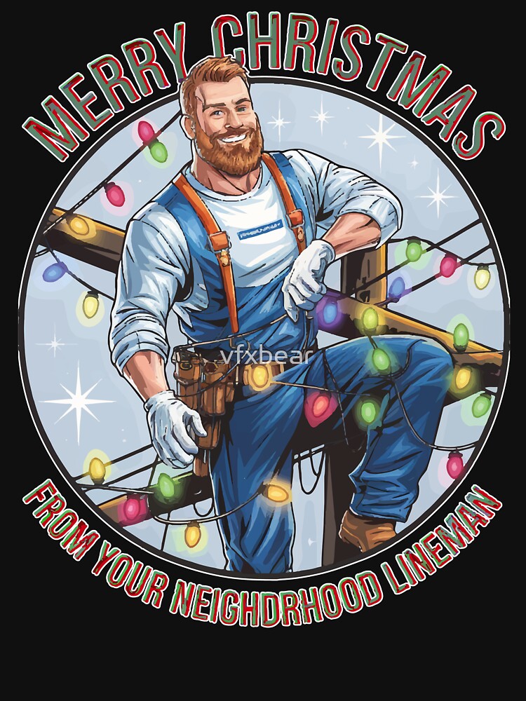 Merry Christmas from Your Neighborhood Lineman – Festive Lineman T-Shirt by vfxbear