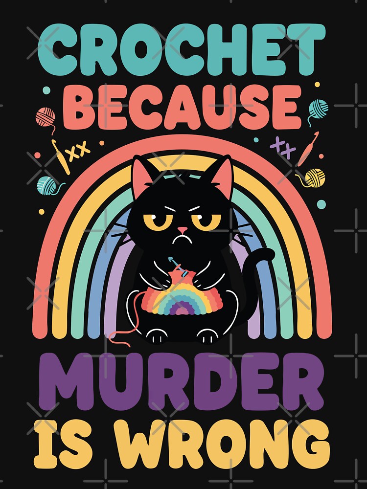 Crochet Because Murder Is Wrong Funny Crochet by LuminOrb