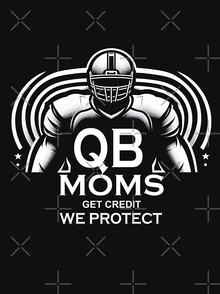 QB Moms Get Credit We Protect Football Mom Funny by socozora