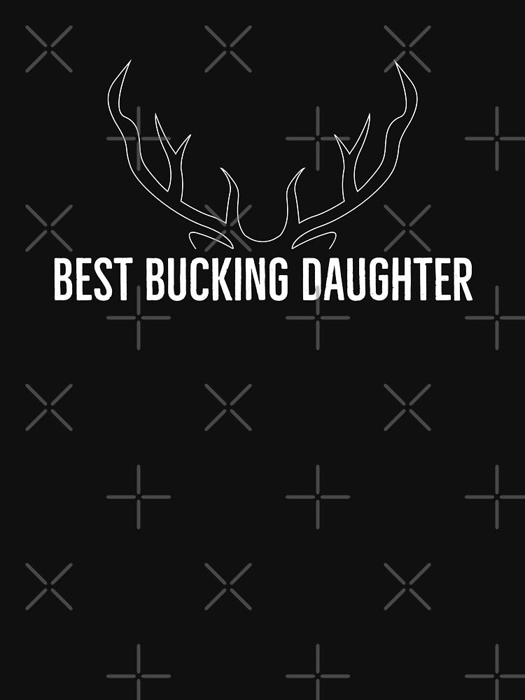 Hunter Girl Elk Deer Moose Hunt Best Bucking Daughter Birthday Hunting Season by VollLaser