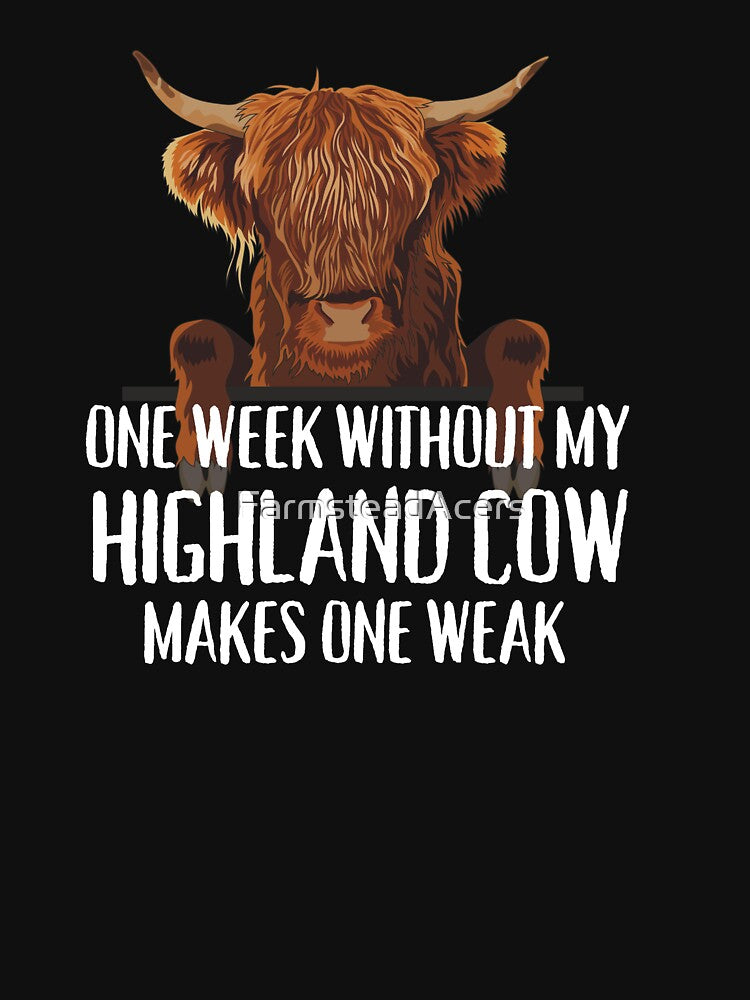 Highland Cow jokes One week without my Highland cow makes one weak by FarmsteadAcers
