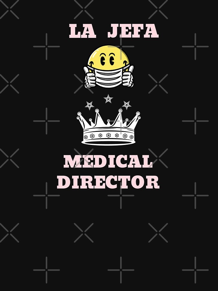 La Jefa Medical Director by JJShirtz
