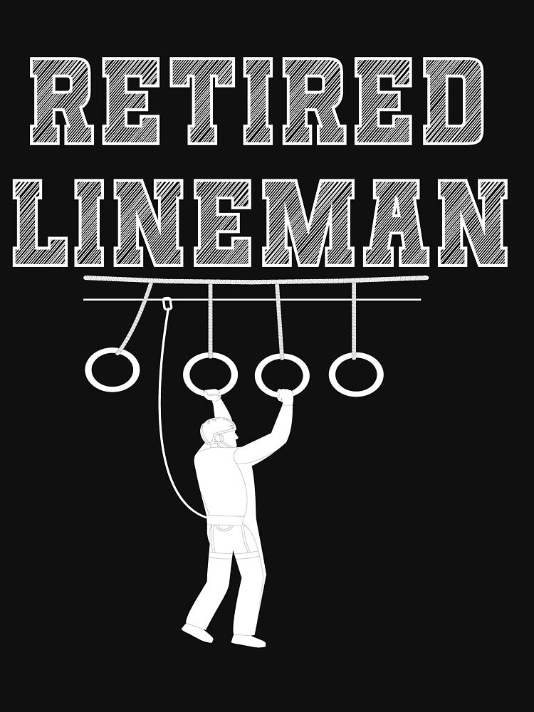 Lineman Retirement, Retired Lineman Legacy and Pride, Lineman Retirement Gifts by Lactus