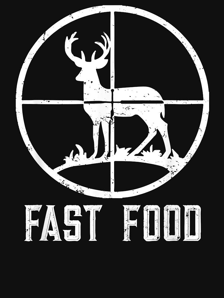 Fast Food Deer Hunting T-Shirt Funny Gift For Hunters by phoebeburrows