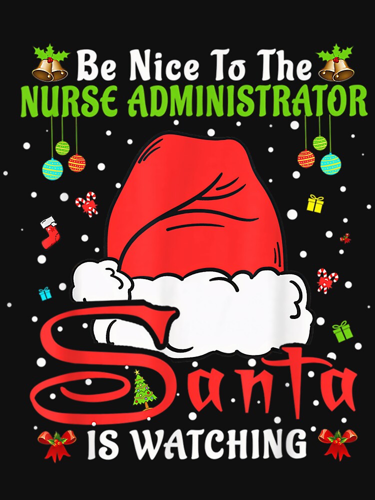 To Nurse Classic Vintage The Nurse Retro is Santa Nice Be Christmas Watching by FrankyTepper