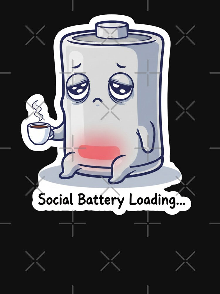 Social Battery Loading – Funny Low Energy Humor Design by JustCrafted