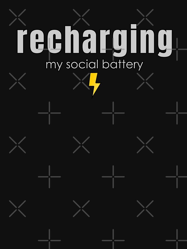 Recharging My Social Battery Minimal Introvert Quote | Funny Introvert Energy Design by PixelPlush
