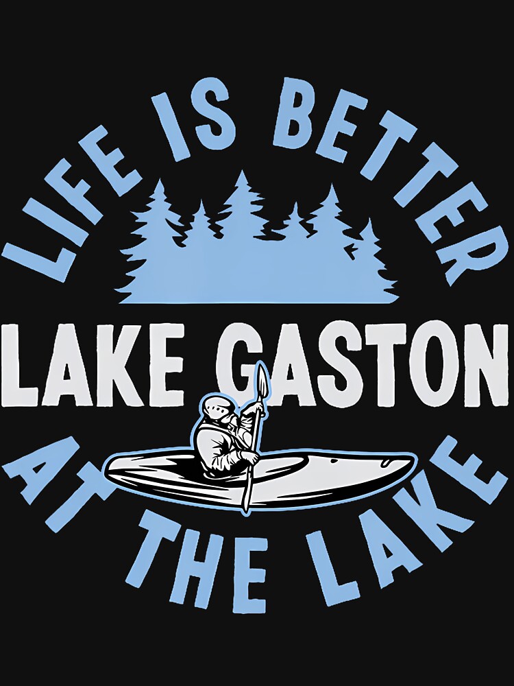 Matching Lake Gaston Vacation Life Is Better At The Lake by oglesum
