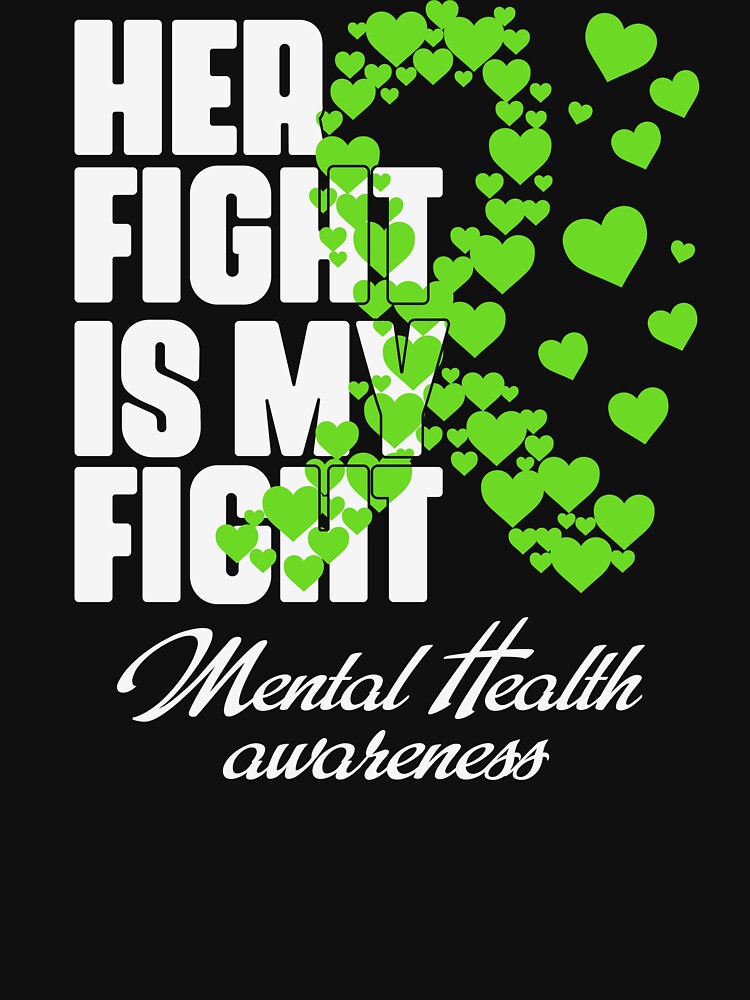 Her Fight Is My Fight Mental Health Awareness Supporter Ally by StickChic
