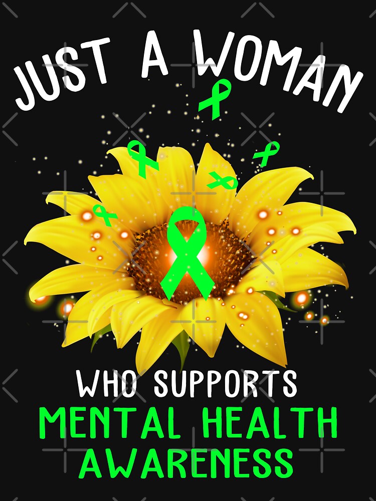 Just A Woman Who Supports MENTAL HEALTH Awareness by KirstybShop