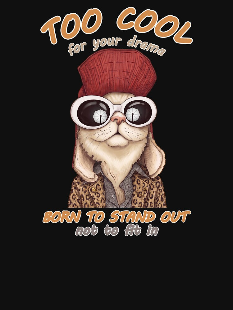 Sassy Hipster Cat - Too Cool For Your Drama by TheGeeTee
