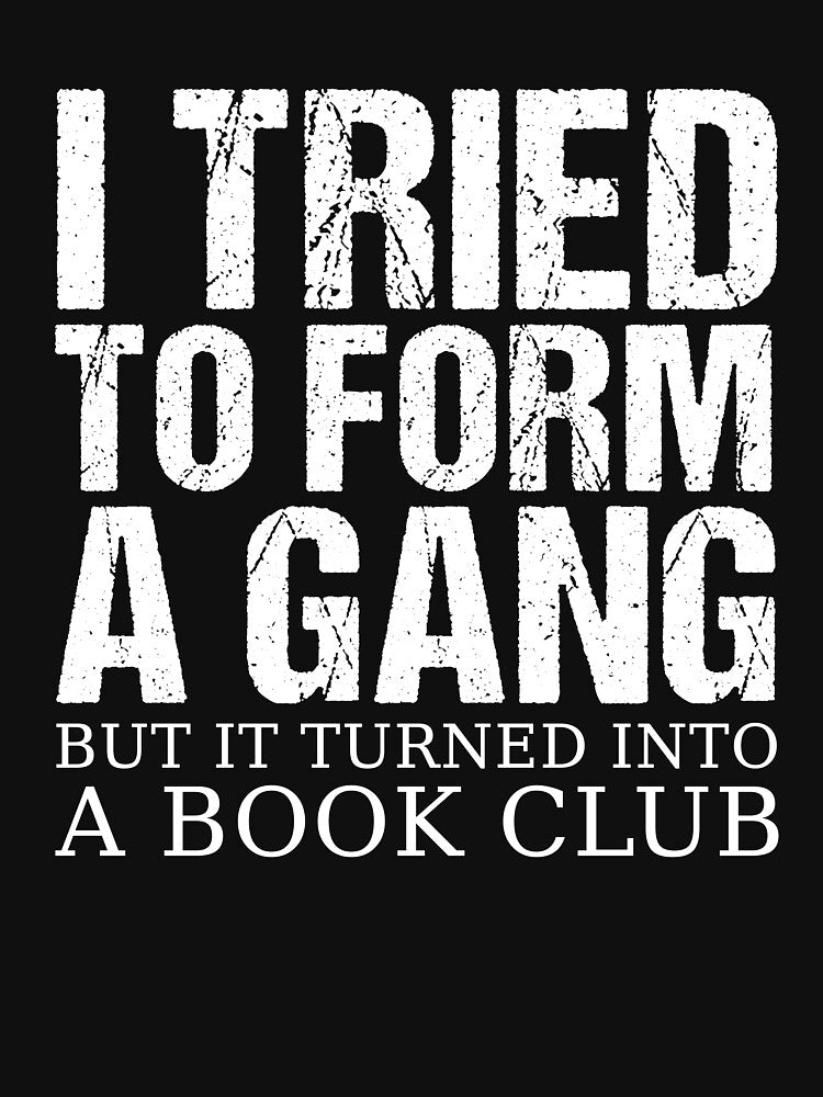 Funny Book Club Quote Bookworm Humor Reader Reading Slogan by sillyquestions