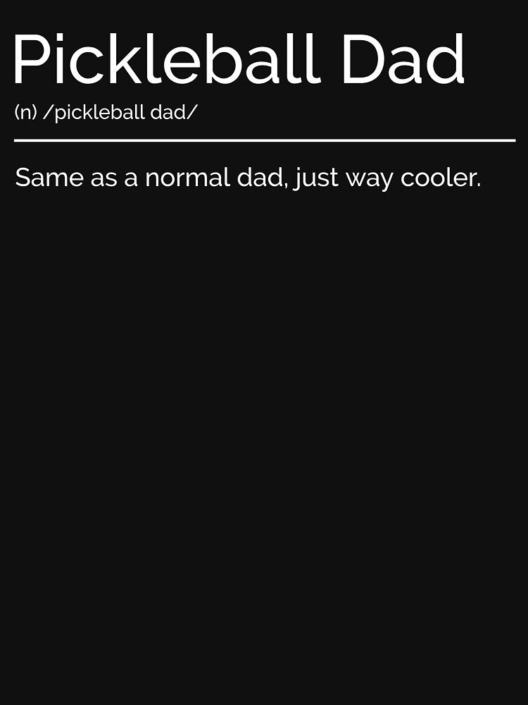 Pickleball Dad by HubbleTees
