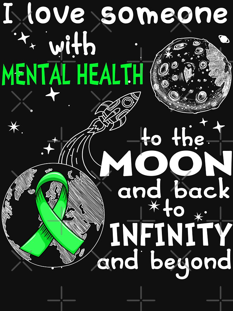 I Love Someone With MENTAL HEALTH To The Moon And Back by heppenp
