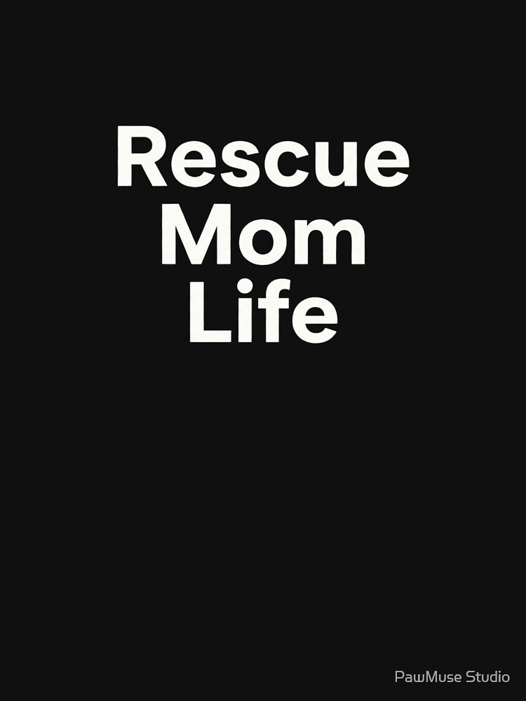 Rescue Mom Life – Dog Mom Shirt – Adoption Pride – Minimal Aesthetic by PawMuse Studio