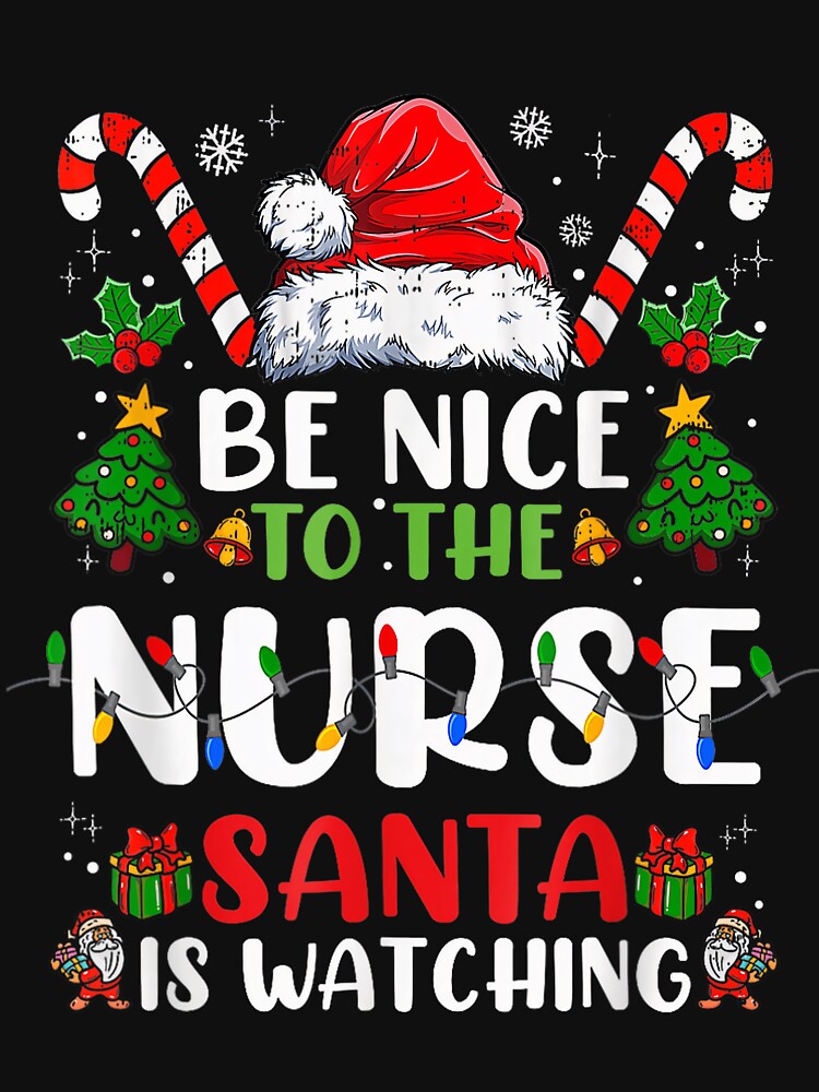 Nurse Retro Vintage is Classic The Watching To Be Nice Santa Nurse Christmas by FrankyTepper