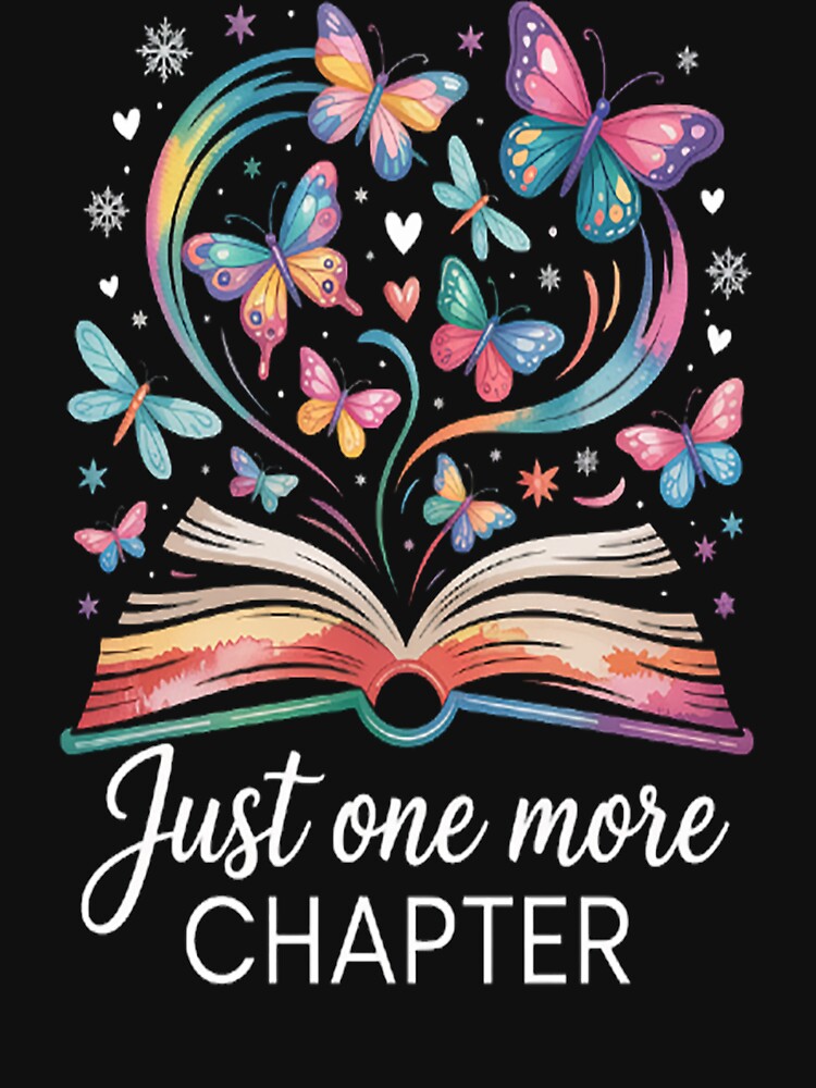Just One More Chapter - Butterfly Colorful Floral Book Lover by TheRetroStyle