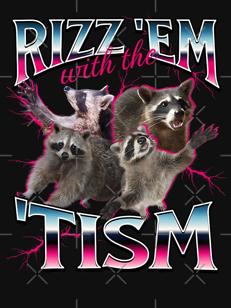 Autism Funny Rizz Em With The Tism Meme Autistic Racoon by LeoVargasVelha