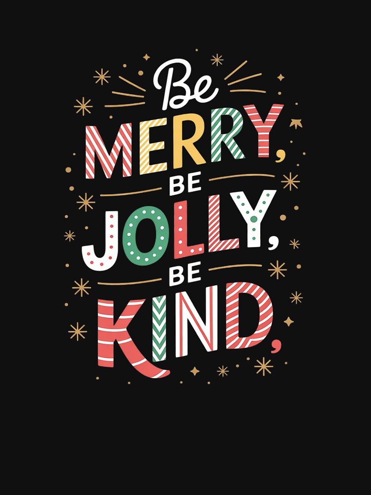 be merry be jolly be kind teacher christmas by joyouartArt